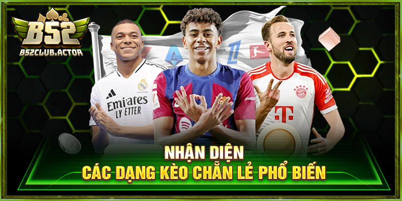 Nhận diện các dạng kèo chẵn lẻ phổ biến